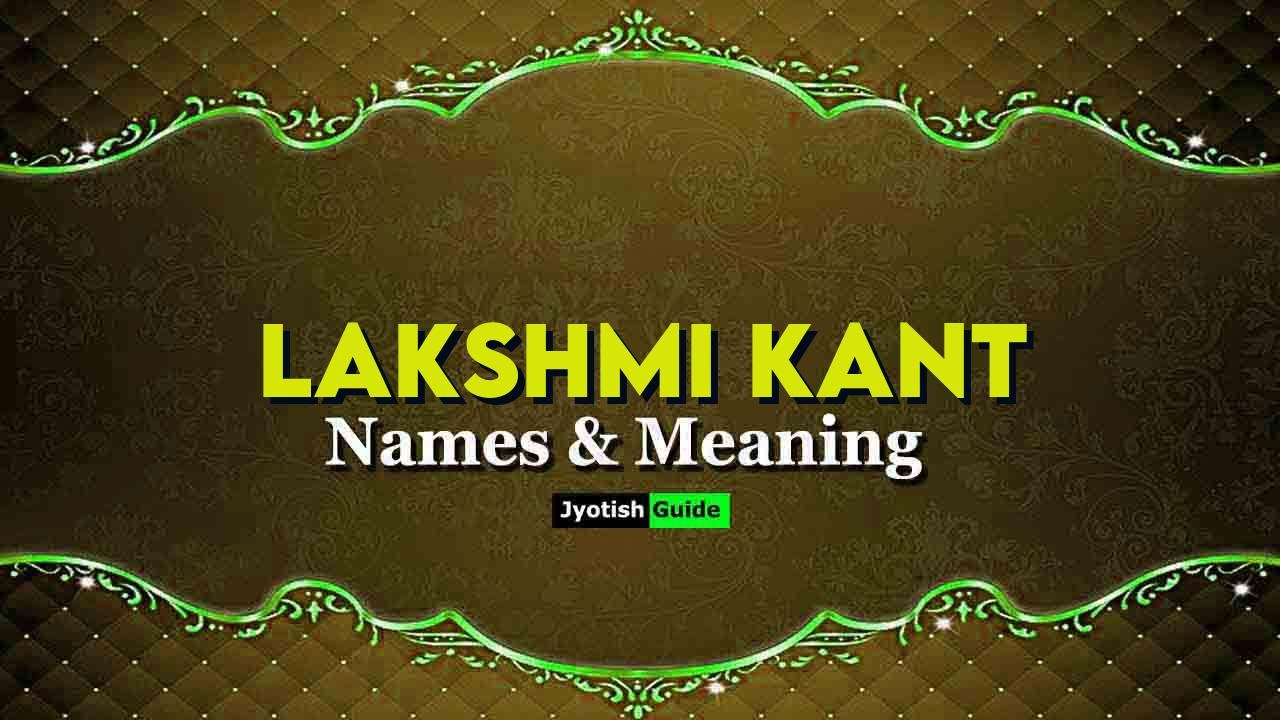 lakshmi kant name meaning
